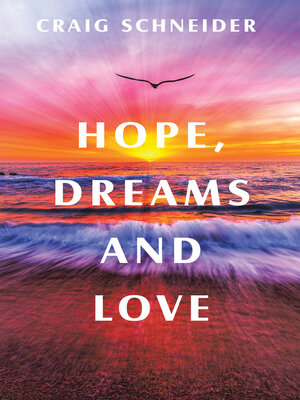 cover image of Hope, Dreams and Love